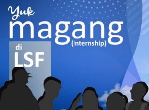Rekrutmen Magang LSF Indonesia