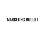 Developing a Marketing Budget